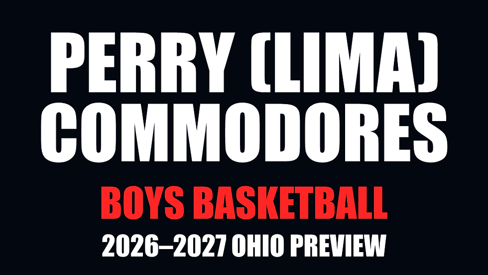 Perry (Lima) Commodores boys basketball — 2026–2027 Ohio Preview. Sharp white and red text on a nearly black background.