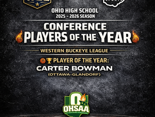 Congratulations to Carter Bowman: Western Buckeye League (WBL) High School Basketball Player of the Year 2025–2026 Season!