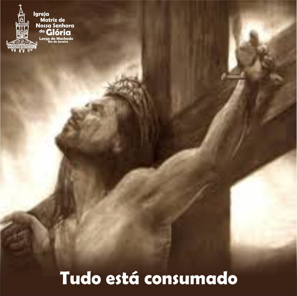 Tudo está consumado.