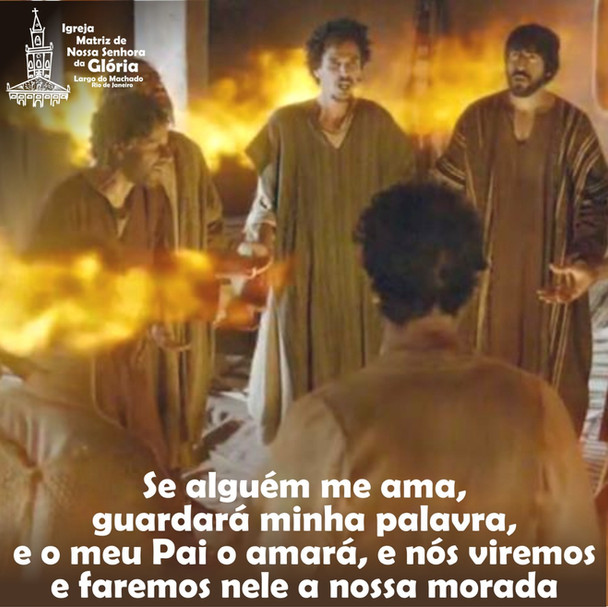 Se alguém me ama, guardará a minha palavra, e o meu Pai o amará, e nós viremos e faremos nele a noss