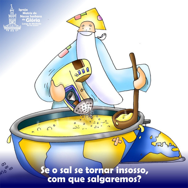 Se o sal se tornar insosso, com que salgaremos? (Mt 5,13)