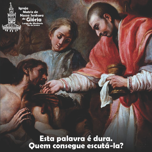 Esta palavra é dura. Quem consegue escutá-la? Jo 6,60
