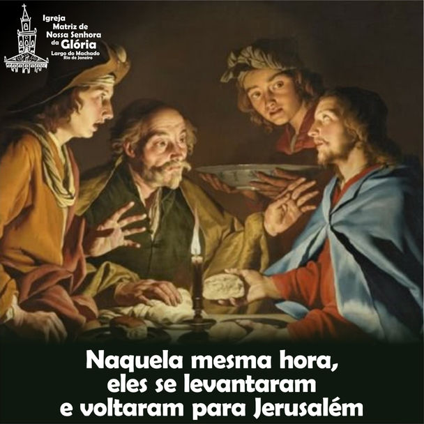 Naquela mesma hora, eles se levantaram e voltaram para Jerusalém.