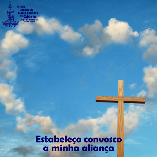 Estabeleço convosco a minha aliança.