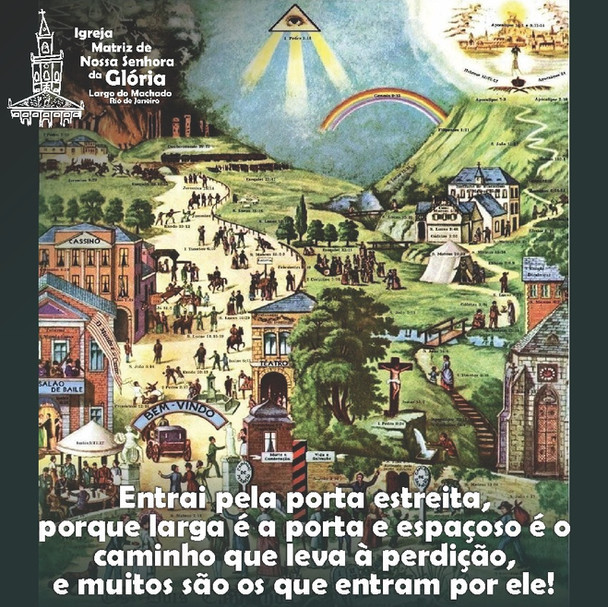 Entrai pela porta estreita, porque larga é a porta e espaçoso é o caminho que leva à perdição,
