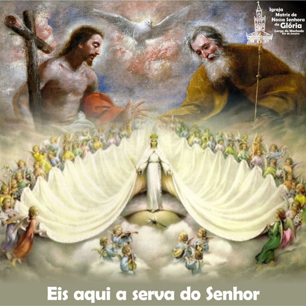 Eis aqui a serva do Senhor