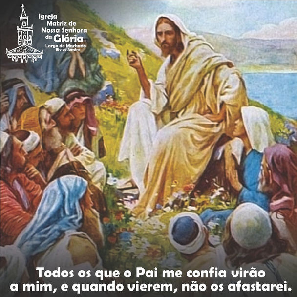 “Todos os que o Pai me confia virão a mim, e quando vierem, não os afastarei.” Jo 6,37