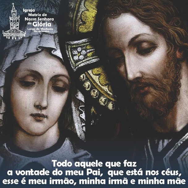 Todo aquele que faz a vontade do meu Pai, que está nos céus, esse é meu irmão, minha irmã e