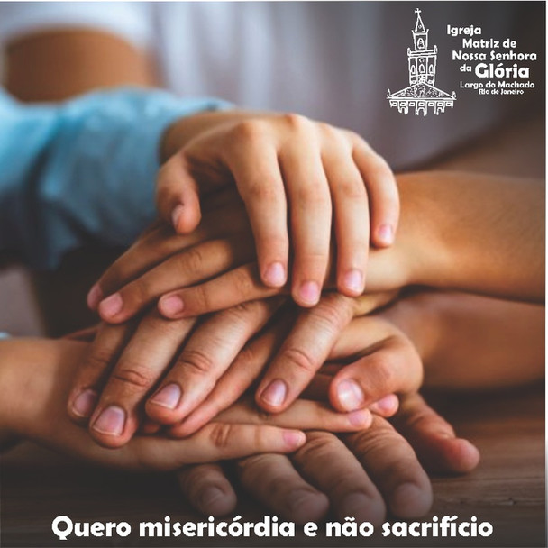 Quero misericórdia e não sacrifício M7 9,13