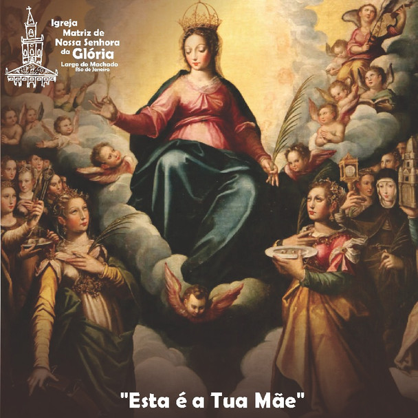 "Esta é a Tua Mãe". Jo 19,27
