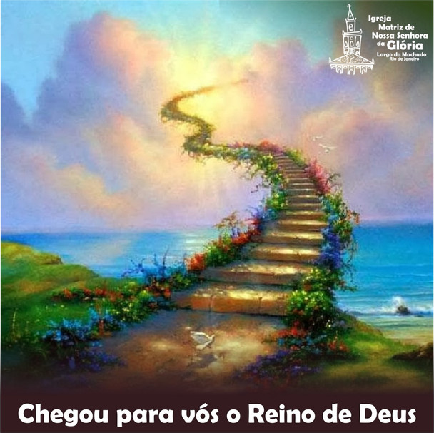 Chegou para vós o Reino de Deus.