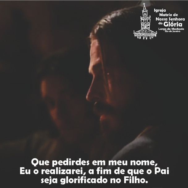 "Que pedirdes em meu nome, Eu o realizarei, a fim de que o Pai seja glorificado no Filho. Jo 14,13