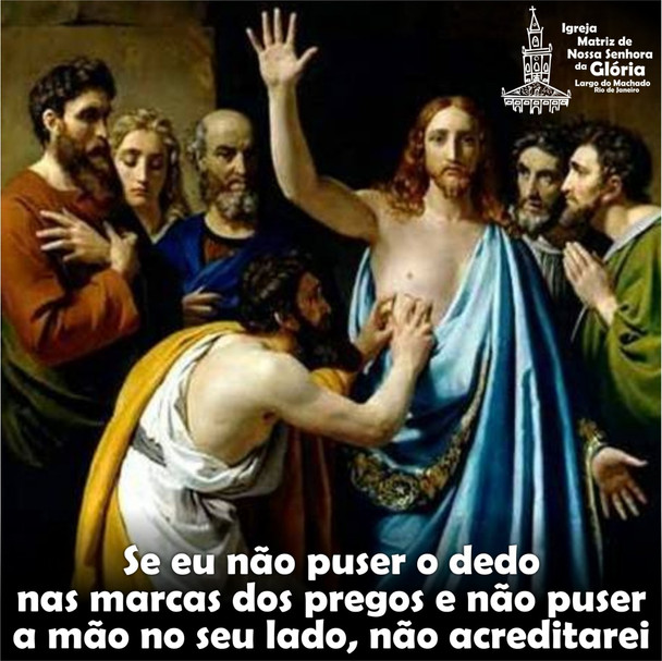 Se eu não puser o dedo nas marcas dos pregos e não puser a mão no seu lado, não acreditarei.