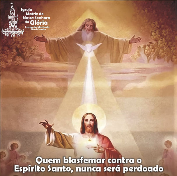 Quem blasfemar contra o Espírito Santo, nunca será perdoado. Mc 3,29