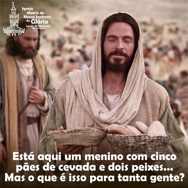 Está aqui um menino com cinco pães de cevada e dois peixes. Mas o que é isso para tanta gente?