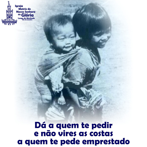 Dá a quem te pedir e não vires as costas a quem te pede emprestado