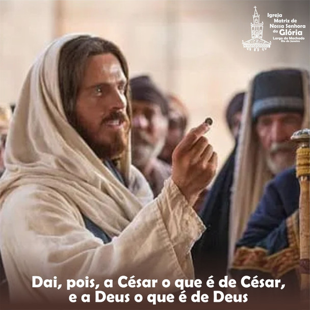 Dai, pois, a César o que é de César, e a Deus o que é de Deus. (Mc 12,17)