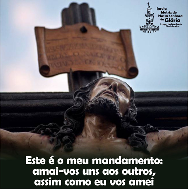 Este é o meu mandamento: amai-vos uns aos outros, assim como eu vos amei.
