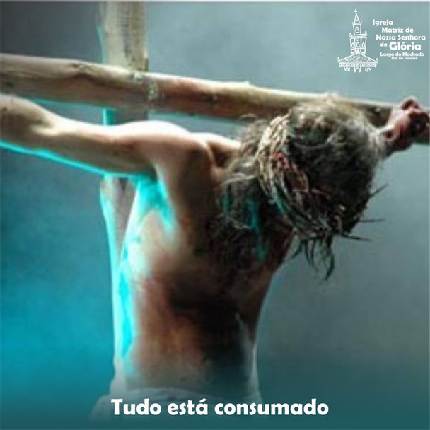 Tudo está consumado (Jo 19,29)