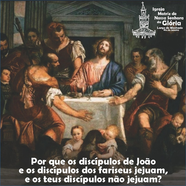'Por que os discípulos de João e os discípulos dos fariseus jejuam, e os teus discípulos não jejuam?