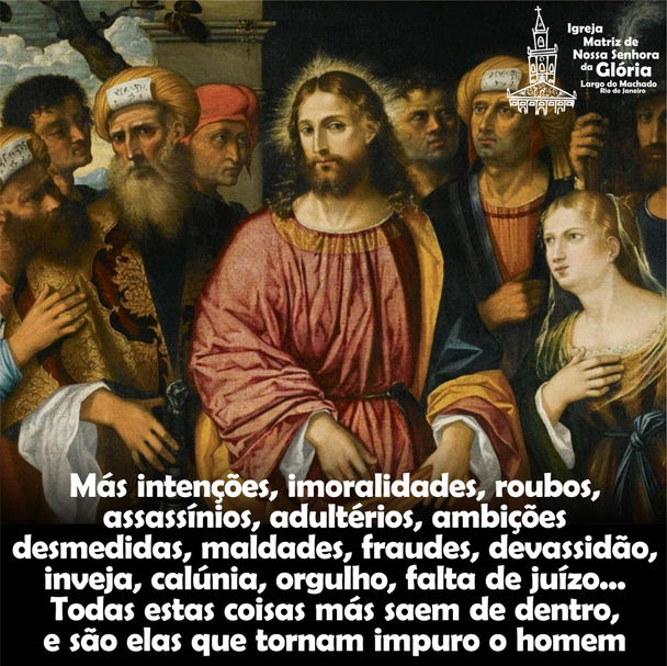 Más intençðes, imoralidades, roubos, assassínios, adultérios, ambições desmedidas, maldades, fraudes