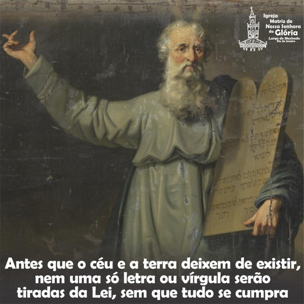 Antes que o céu e a terra deixem de existir, nem uma só letra ou vírgula serão tiradas da Lei, sem q