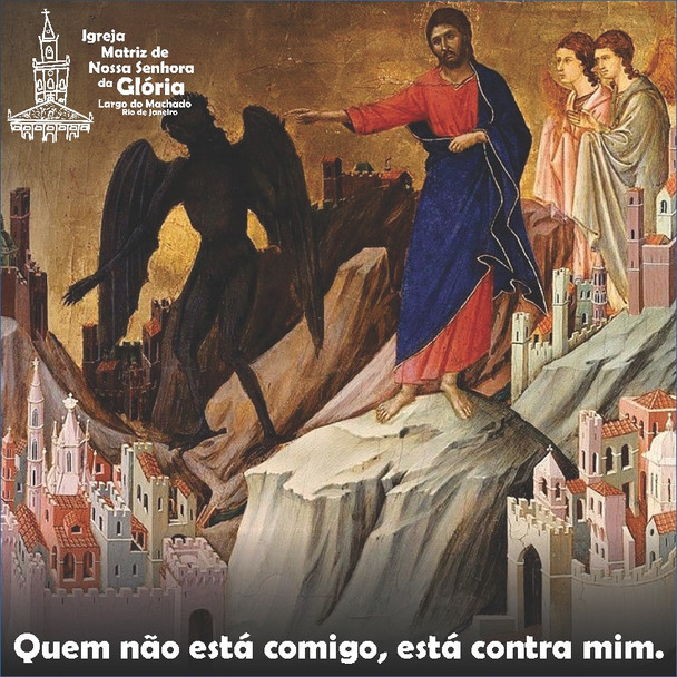 “Quem não está comigo, está contra mim.” Lc 11,23