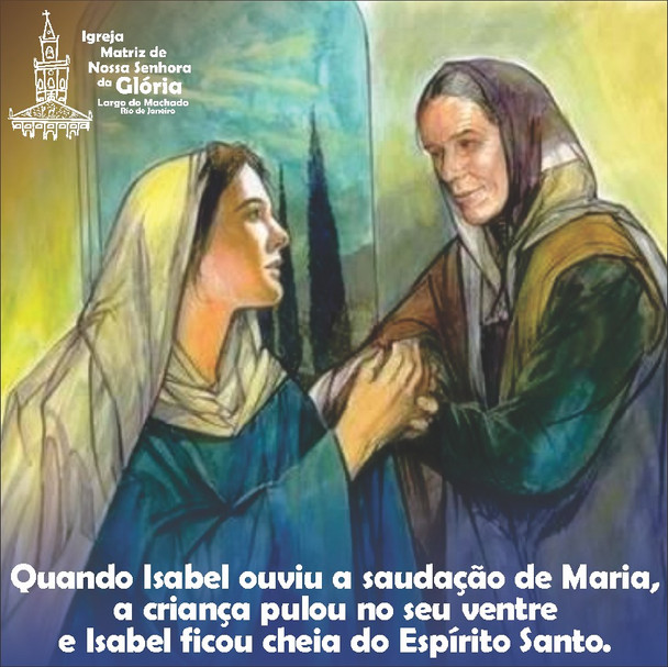 Quando Isabel ouviu a saudação de Maria, a criança pulou no seu ventre