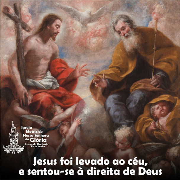 Jesus foi levado ao céu, e sentou-se à direita de Deus.