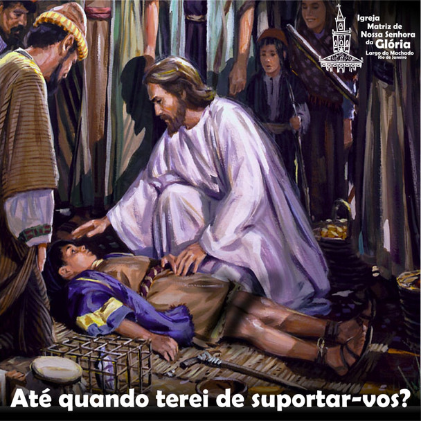 Até quando terei de suportar-vos?