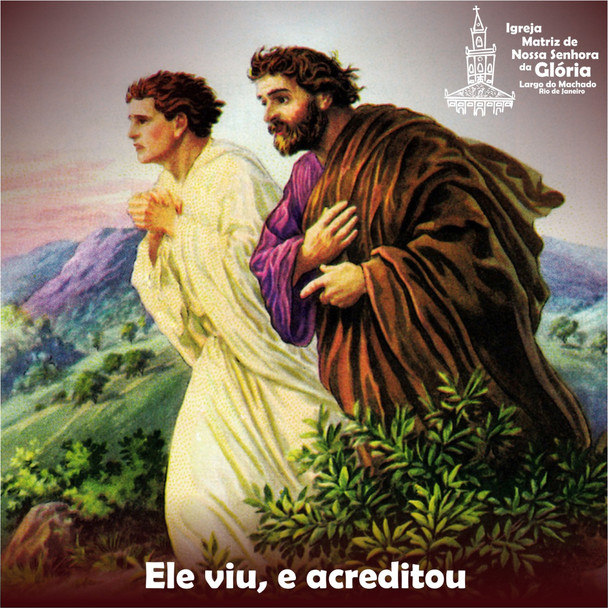 Ele viu, e acreditou.