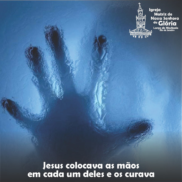 Jesus colocava as mãos em cada um deles e os curava. Lc 4,40