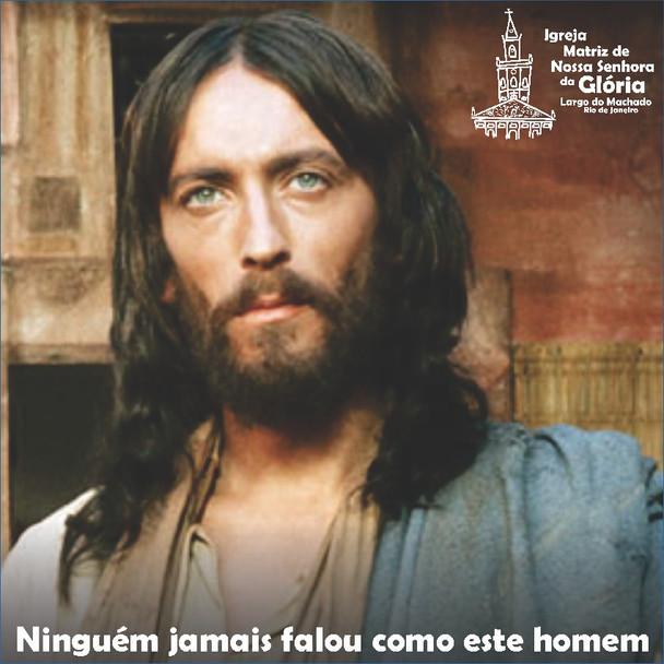 'Ninguém jamais falou como este homem.' Jo 7,46