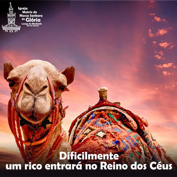 Dificilmente um rico entrará no Reino dos Céus.