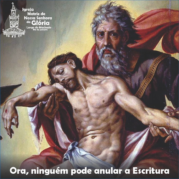 “Ora, ninguém pode anular a Escritura” jo 10,35
