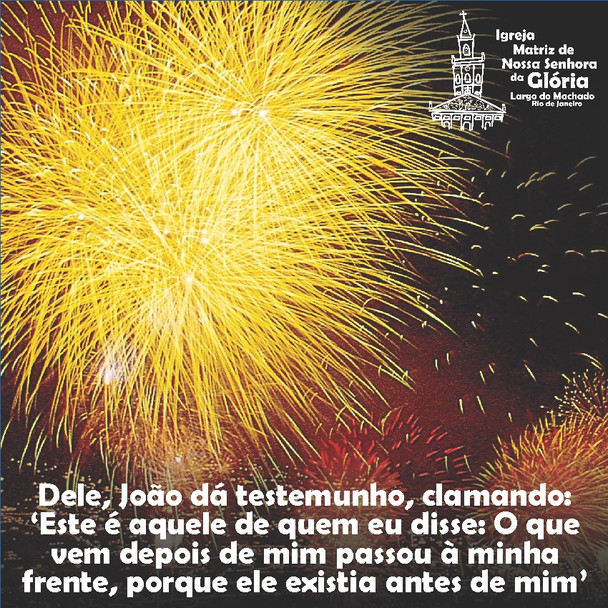 “Dele, João dá testemunho, clamando: 'Este é aquele de quem eu disse: