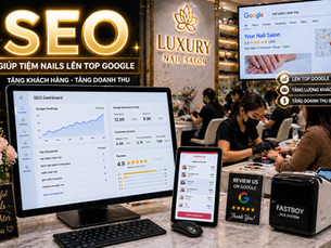 SEO Cho Tiệm Nails 2026: Cách Đưa Nail Salon Lên Top Google Và Thu Hút Khách Hàng Ổn Định