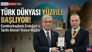 CUMHURBAŞKANI ERDOĞAN’A TARİHİ NİŞAN: "GELİYOR TÜRK DÜNYASI YÜZYILI!"