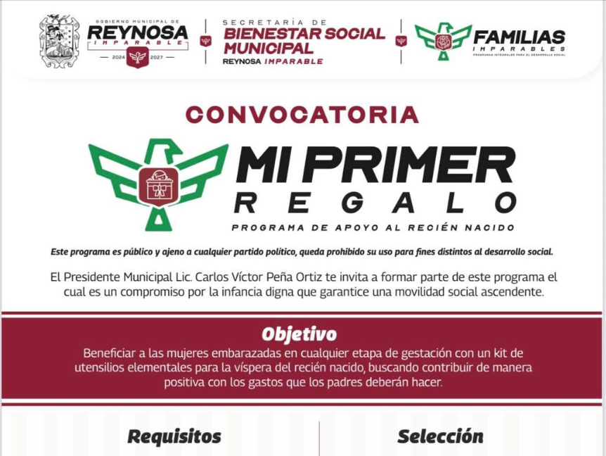 Mujeres embarazadas serán beneficiadas con el programa municipal "Mi Primer Regalo" El Alcalde Carlos Peña Ortiz invita a las mujeres embarazadas que residan en Reynosa, a inscribirse al programa..