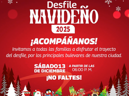 ¡Disfruta Hoy el Gran Desfile Navideño 2025 en Reynosa!
