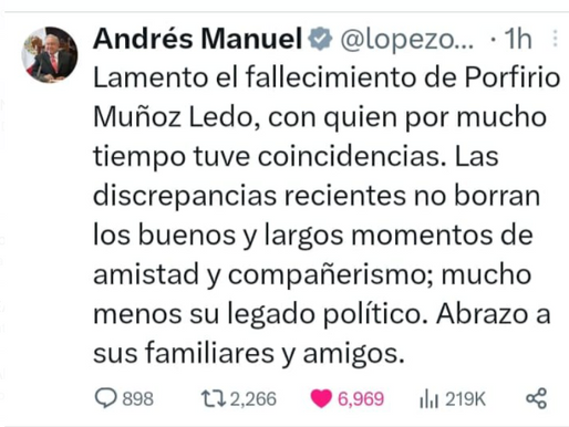MENSAJE DE AMLO A LA MUERTE DE PORFIRIO MUÑOZ LEDO.
