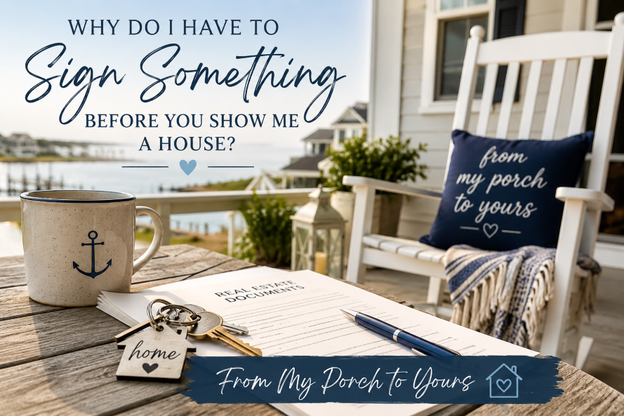 Why Do I Have to Sign Something Before You Show Me A House?