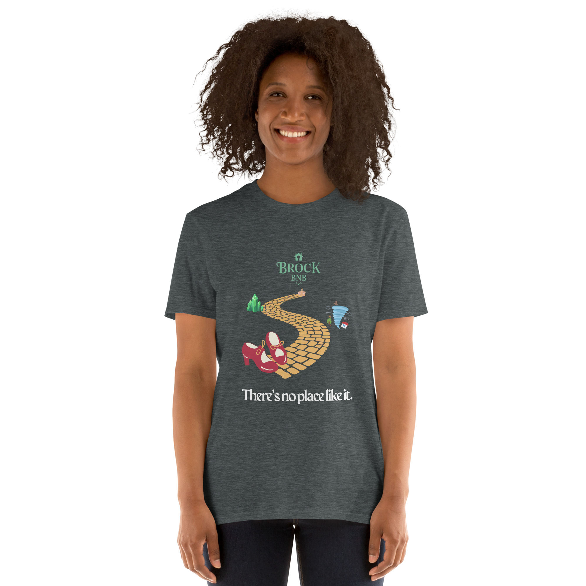 There's No Place Like It Unisex T-Shirt