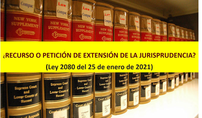 Petición o recurso de la Extensión de la  Jurisprudencia