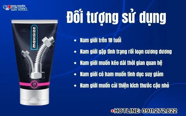 Đối tượng sử dụng gel bôi Maxisize