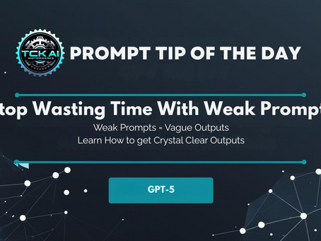 Dark-themed image with text: "Prompt Tip of the Day. Stop Wasting Time With Weak Prompts." Features a blue button labeled "GPT-5" and abstract lines.