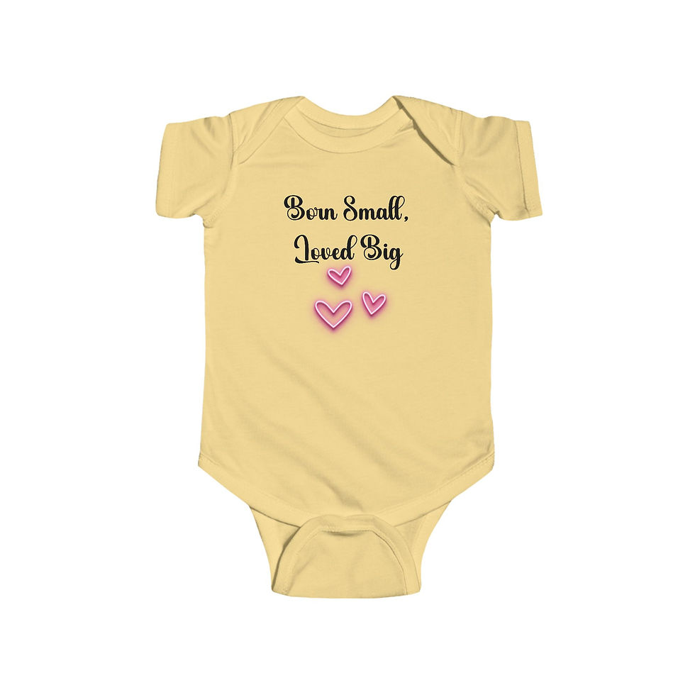 Infant Bodysuit - Born Small, Loved Big - Adorable Baby Gift