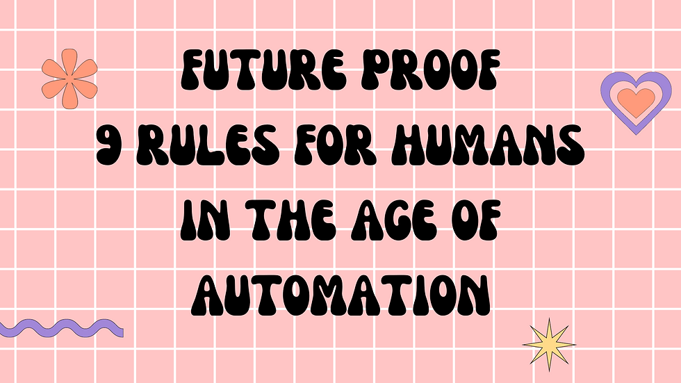 "Futureproof: 9 Rules for Humans in the Age of Automation" by Kevin Roose~A Review and Critique