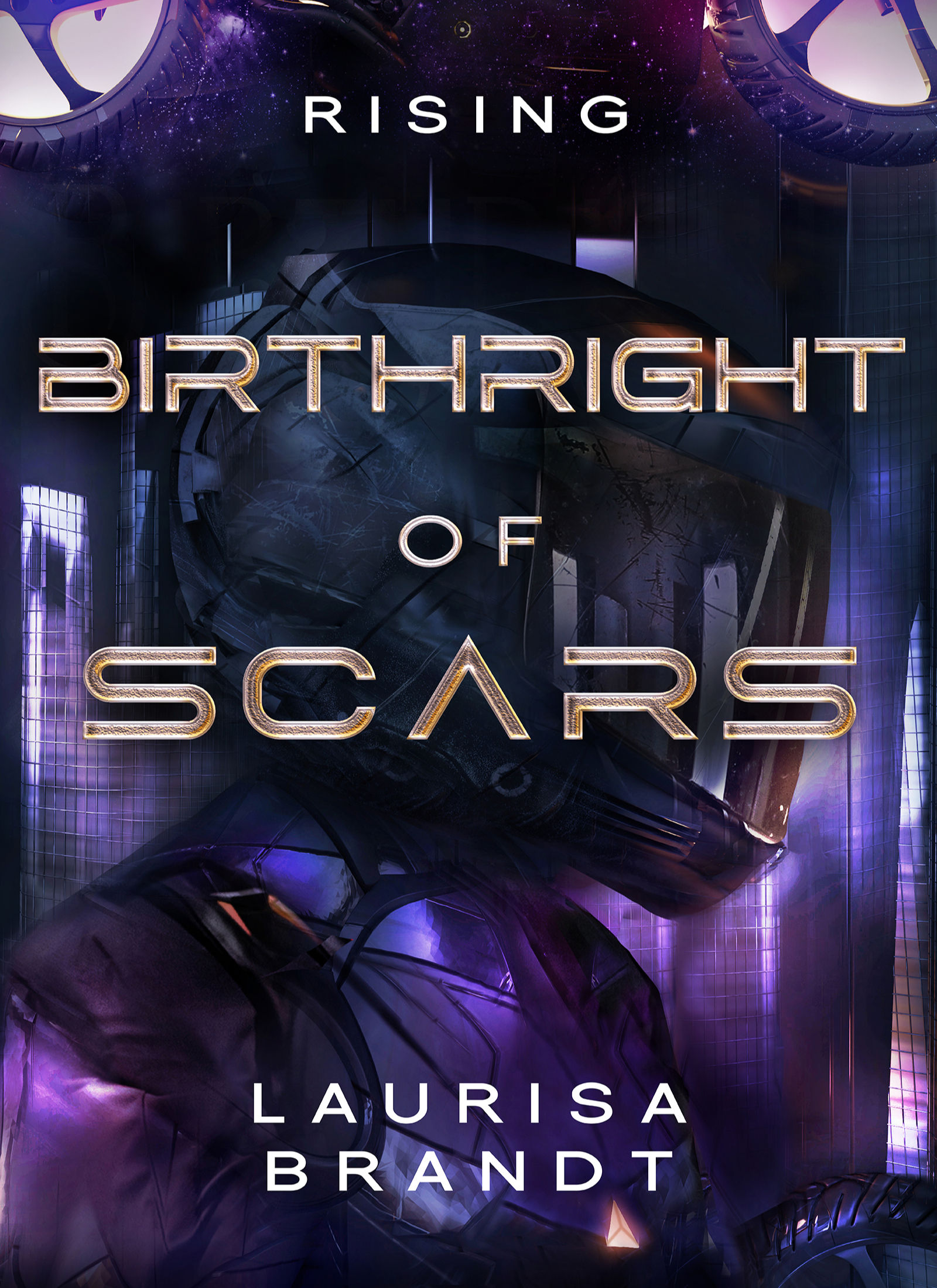 Birthright of Scars: Rising (Book 1, Ebook) by Laurisa Brandt