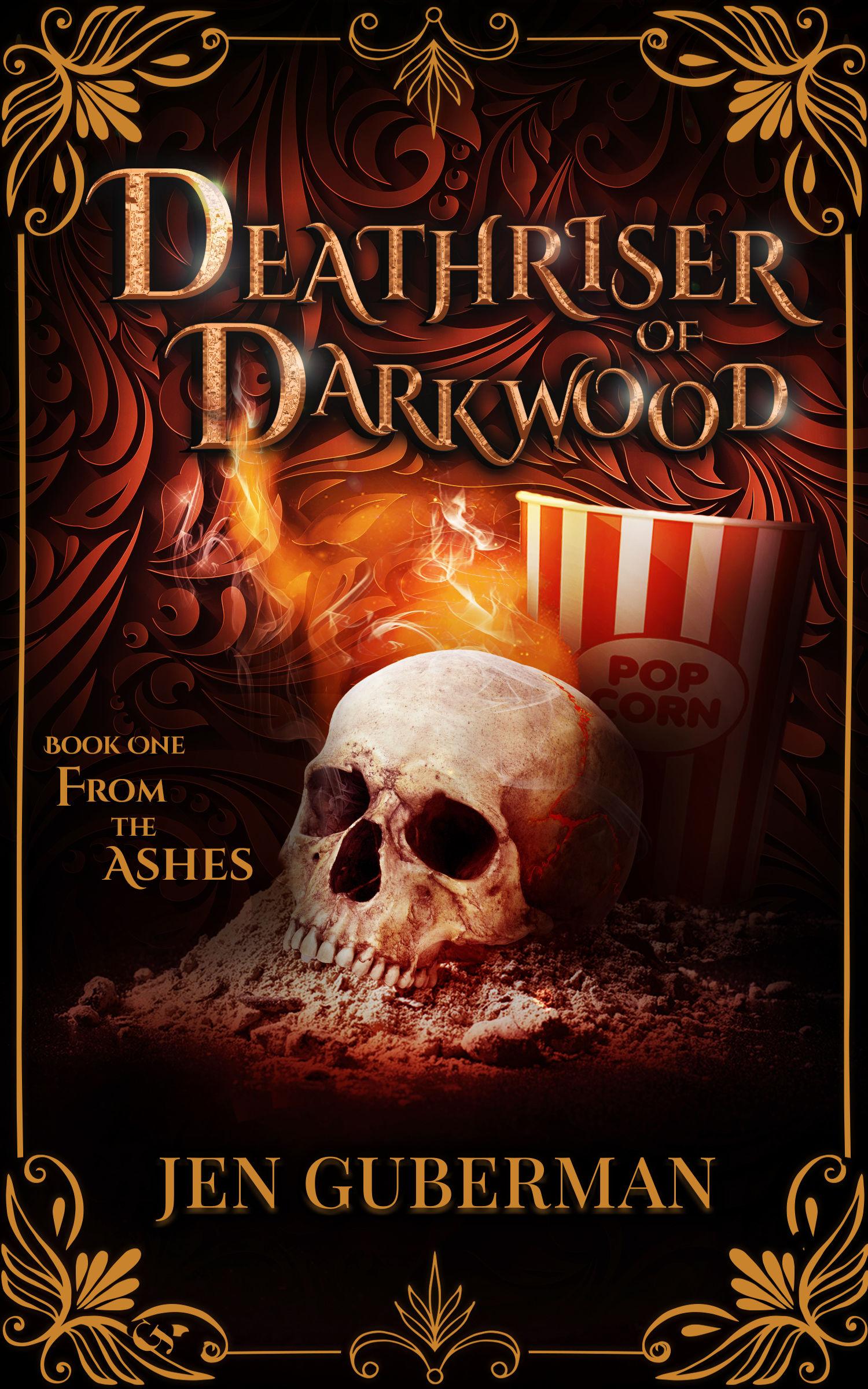 Deathriser of Darkwood: From the Ashes by Jen Guberman - Signed Copy